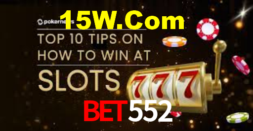 Bet552: Seu Cassino Premiado com Pagamentos Rápidos